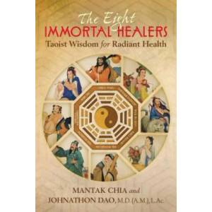 Eight Immortal Healers | Mantak Chia, Johnathon Dao (ISBN: 9781620556504)