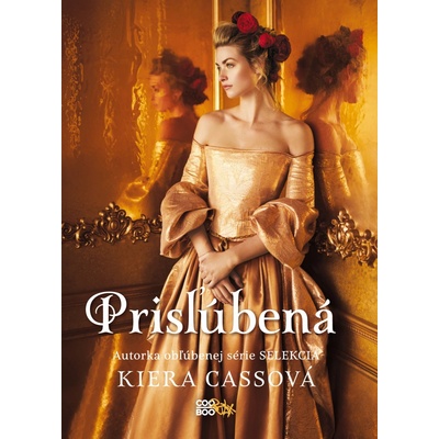 Prisľúbená - Kiera Cass