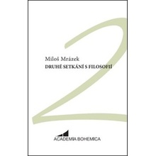 Druhé setkání s filosofií - Miloš Mrázek