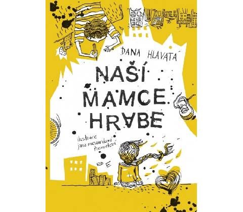 Naší mamce hrabe