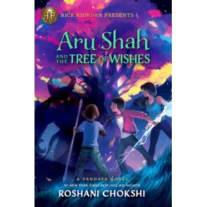 Aru Shah and the Tree of Wishes (A Pandava Novel Book 3) | Roshani Chokshi (ISBN: 9781368013857)