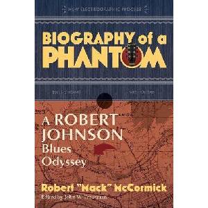 Biography of a Phantom | Robert Mack McCormick, John Troutman (ISBN: 9781588347343)