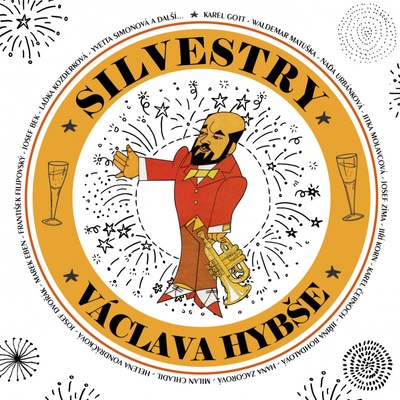Václav Hybš: Silvestry Václava Hybše - Václav Hybš