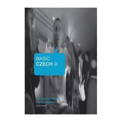 Basic Czech III: –