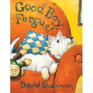 Good Boy, Fergus! | David Shannon (ISBN: 9780439490276)