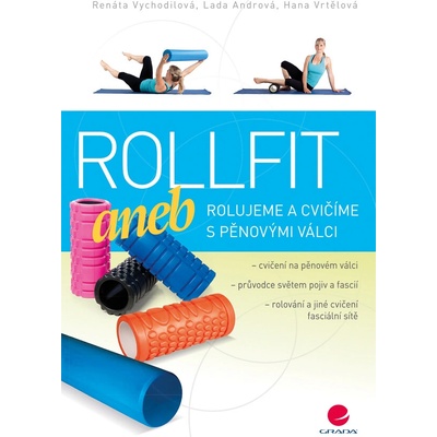 Rollfit aneb rolujeme a cvičíme s pěnovými válci