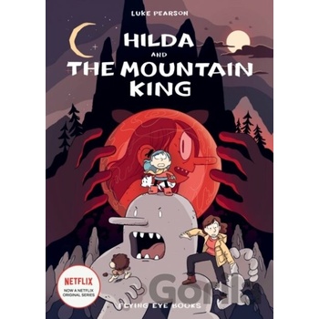 Hilda and the Mountain King - Luke Pearson