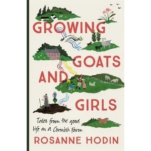Growing Goats and Girls | HODIN ROSANNE (ISBN: 9781529303322)