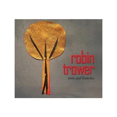 Roots & Branches - Robin Trower