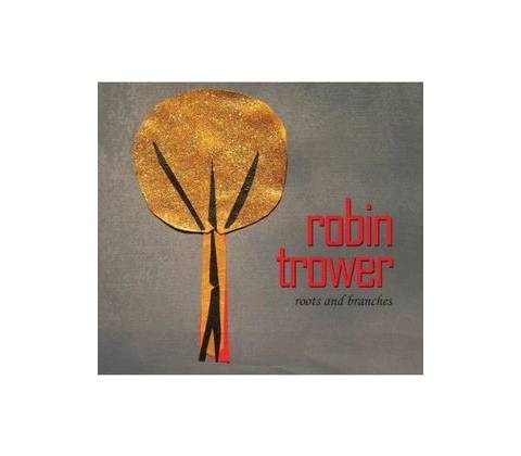 Roots & Branches - Robin Trower