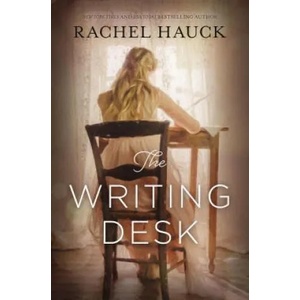 Writing Desk | Rachel Hauck (ISBN: 9780310341598)