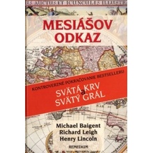 Mesiášov odkaz - Michael Baigent, Richard Leigh, Henry Lincoln