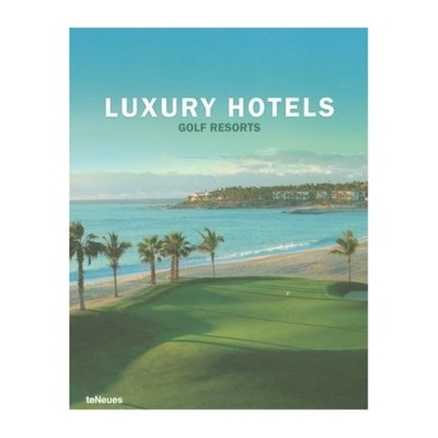 Luxury Hotels / Golf Resorts