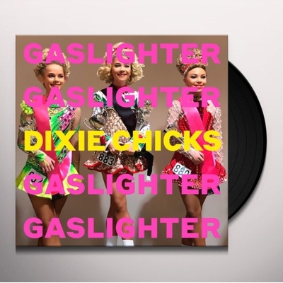 DIXIE CHICKS - GASLIGHTER LP