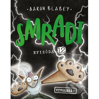 Smradi: Epizóda 12 - Aaron Blabey