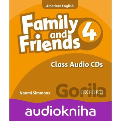 Family and Friends American English 4: Class Audio CDs /2/ - Naomi Simmons
