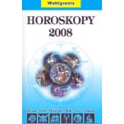 Horoskopy 2008 I. - Wahlgrenis
