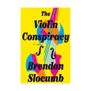 Violin Conspiracy | SLOCUMB BRENDAN (ISBN: 9780593315422)