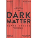 Dark Matter - Blake Crouch