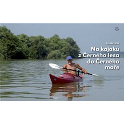 Na kajaku z Černého lesa do Černého moře