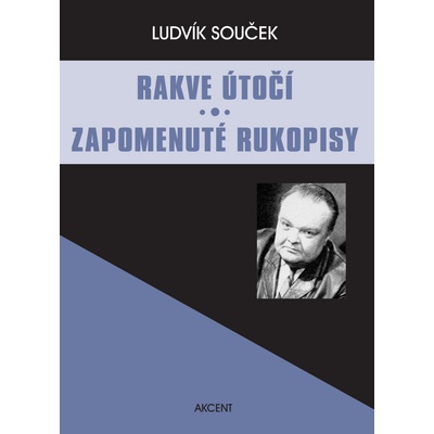 Rakve útočí - Zapomenuté rukopisy - Ludvík Souček