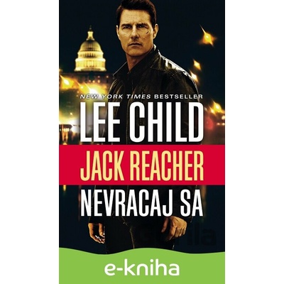 Nevracaj sa - Lee Child