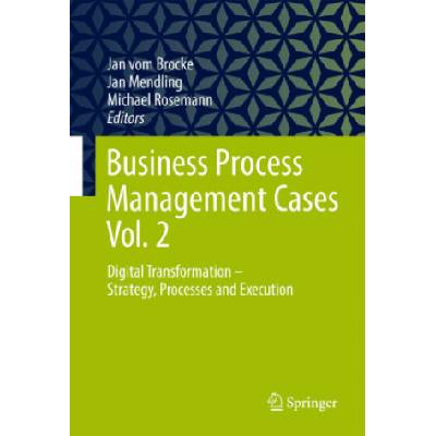 Business Process Management Cases Vol. 2