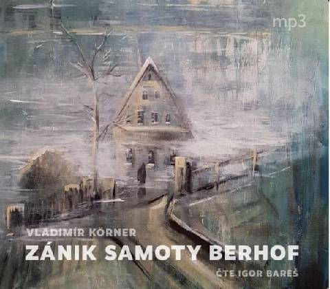 Zánik samoty Berhof