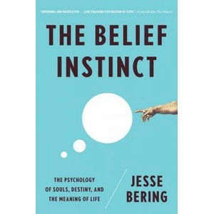 Belief Instinct | Jesse Bering (2012)