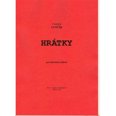 HRÁTKY PRE KLARINET A KLAVIER František Jančík