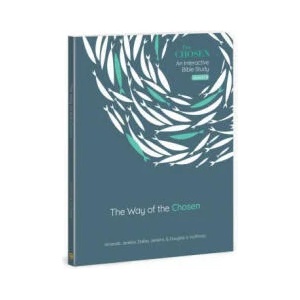 The Way of the Chosen: Volume 3 | Dallas Jenkins, Douglas S. Huffman (ISBN: 9780830784561)