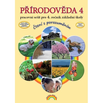 Přírodověda 4 pracovní sešit pro 4 ročník ZŠ Čtení s porozuměním - Vieweghová Thea