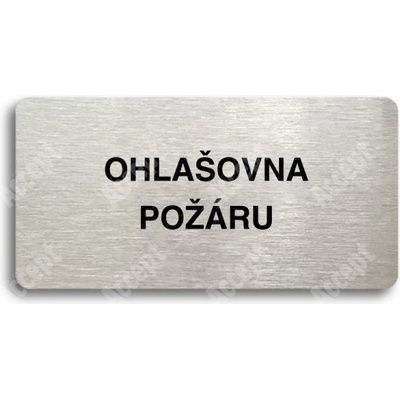 ACCEPT Piktogram OHLAŠOVNA POŽÁRU - stříbrná tabulka - černý tisk bez rámečku