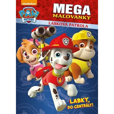 Labková patrola Megamaľovanky Labky, do centrály!