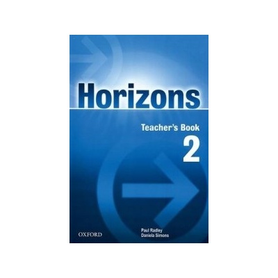 Horizons 2 Teachers Book - Radley P., Simons D.