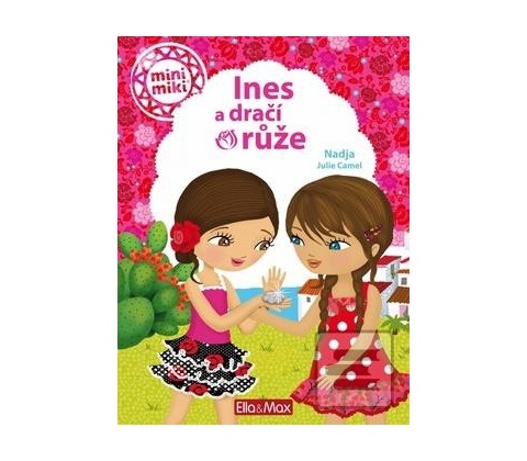 Ines a dračí růže