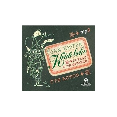Krůtí brko - Dopisy z Tramtárie - Čte Jan Krůta