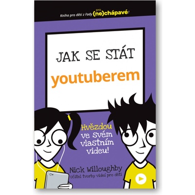 Jak se stát youtuberem – Willoughby Nick