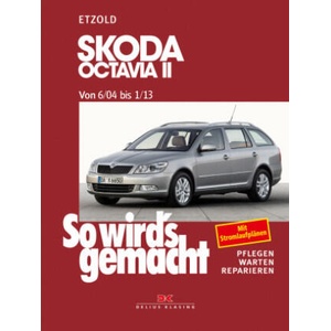 Skoda Octavia II von 6/04 bis 1/13 (ISBN: 9783667127273)