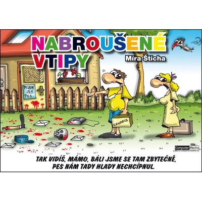 Nabroušené vtipy Šticha Míra, Vostrý Mirek