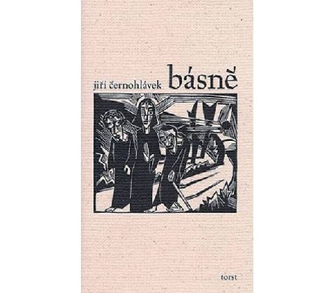 Básně - Jiří Černohlávek