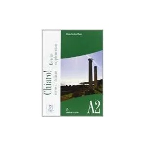 CHIARO! A2 LIBRO ESERCIZI + CD | Giulia de Savorgnani, Beatrice Bergero (2011)