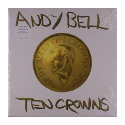 Andy Bell: Ten Crowns CLR LTD LP