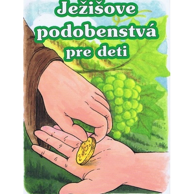 Ježišove podobenstvá pre deti - Ladislav Fričovský