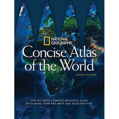 National Geographic Concise Atlas of the World National Geographic