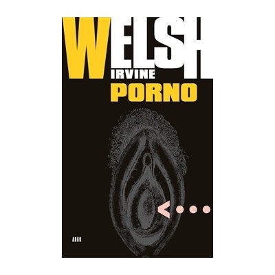 Porno Irvine Welsh CZ
