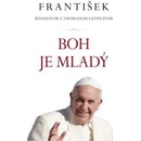 František: Boh je mladý