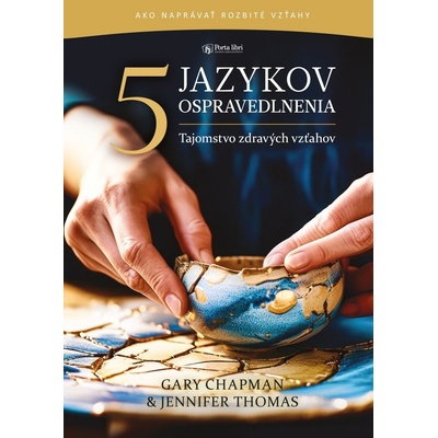 5 jazykov ospravedlnenia - Gary Chapman, Jennifer Thomas