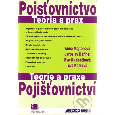 Poisťovníctvo - Teória a prax / Pojišťovnictví - Teorie a praxe - Anna Majtánová