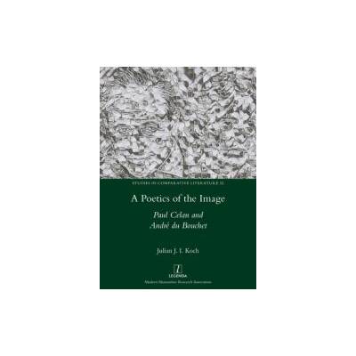 A Poetics of the Image | Julian J. I. Koch